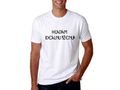 Vtipné tričko - Ideálna žena