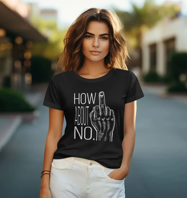 Dámske tričko - How About No - Farba: Biela, Veľkosť: M