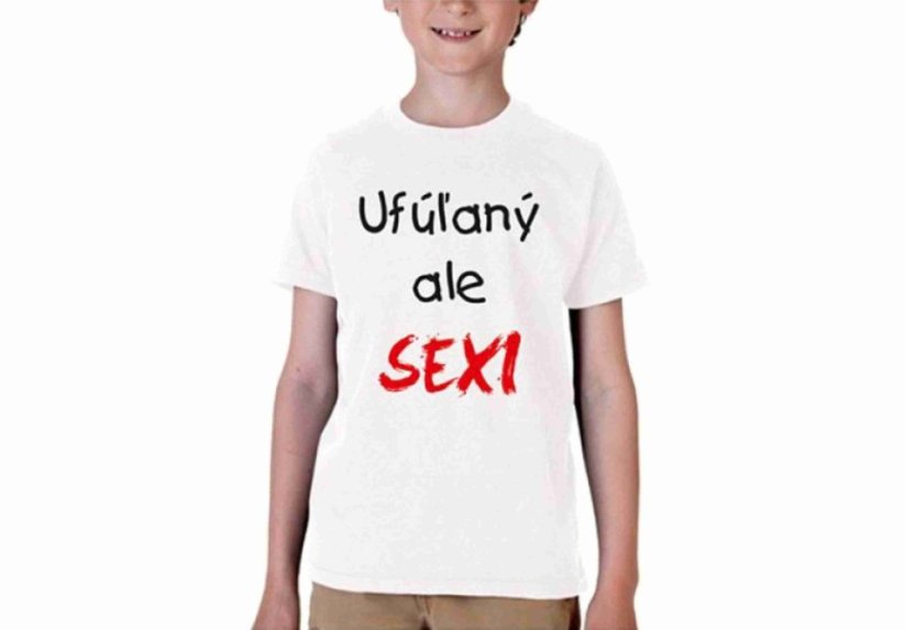 Vtipné tričko - Ufúľaný ale sexi