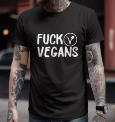 Pánske tričko - Fuck Vegans