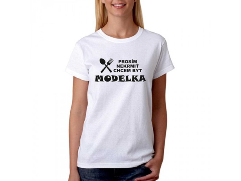 Vtipné tričko - Chcem byť modelka