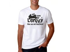 Vtipné tričko - Nie som lenivý
