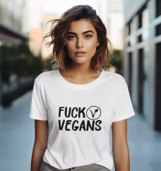 Dámske tričko - Fuck Vegans
