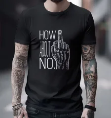 Pánske tričko - How About No